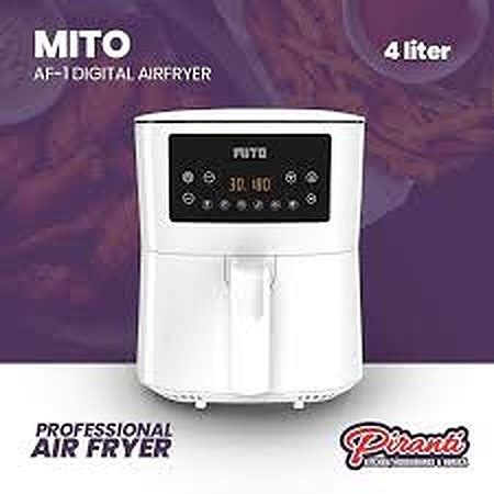 Jual Mito Air Fryer AF1 Digital I AirFryer AF1 Uk 4 Liter Mito