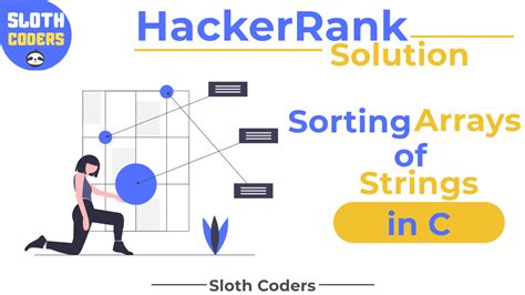 Sorting Array Of Strings In C Hacker Rank Solution Sloth Coders