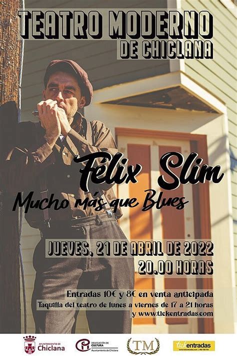 F Lix Slim Trae Su Blues Tradicional Y Mestizo Al Teatro Moderno