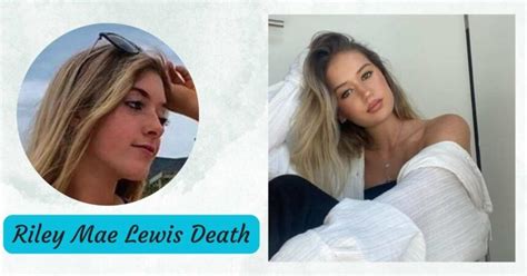 Riley Mae Lewis Death Journey From Nyc To Social Media Fame Lake