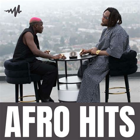 Afro Hits: A playlist by michael on Audiomack