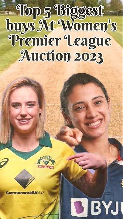 Top 5 Biggest Buys At Womens Premier League Auction 2023shortswpl