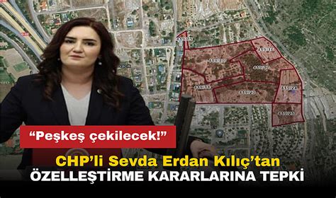 CHP li Kılıç tan İzmir deki Özelleştirme Kararlarına Tepki Peşkeş