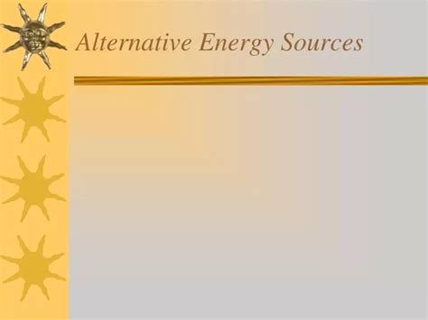 Ppt Alternative Energy Sources Powerpoint Presentation Free Download