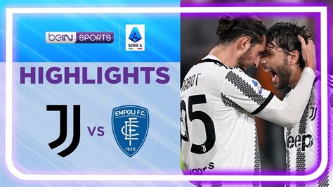 Juventus 4 0 Empoli Serie A 22 23 Match Highlights YouTube