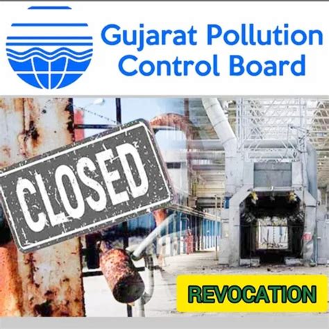 Gujarat Pollution Closure Revocation Application Service In Ahmedabad