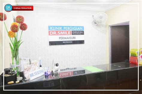 DR SMILE DENTAL CLINIC CHERAS PERMAISURI KLINIK PERGIGIAN DR SMILE