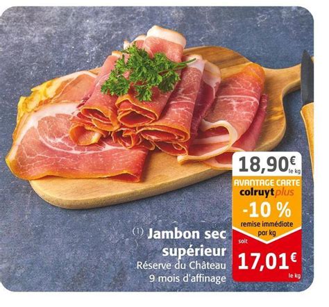 Promo Jambon Sec Supérieur Chez Colruyt