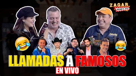 Zagar Desde El Bar Llamadas A Famosos En Vivo Youtube