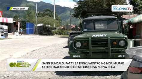 One North Central Luzon Engkuwentro Ng Militar At Hinihinalang