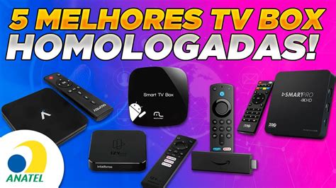 5 MELHORES TV BOX HOMOLOGADAS PARA COMPRAR YouTube