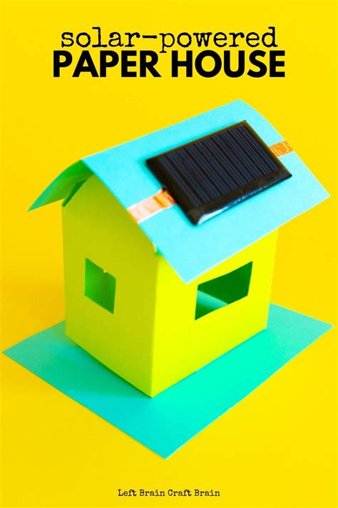 Solar-Powered Paper House Project - Left Brain Craft Brain