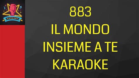 Super Karaoke Il Mondo Insieme A Te Youtube