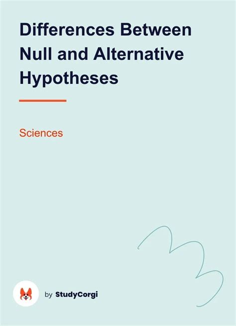 Differences Between Null And Alternative Hypotheses Free Essay Example