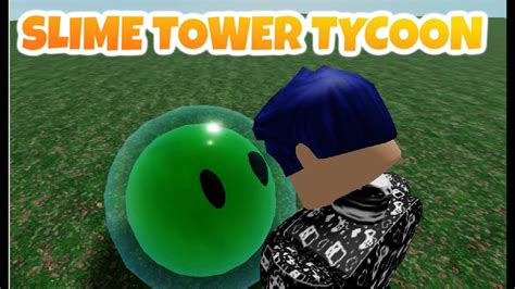 ROBLOX SLIME TOWER TYCOON YouTube