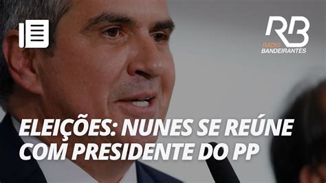 Nunes Se Re Ne Presidente Do Pp Para Encaminhar Coronel Mello Como