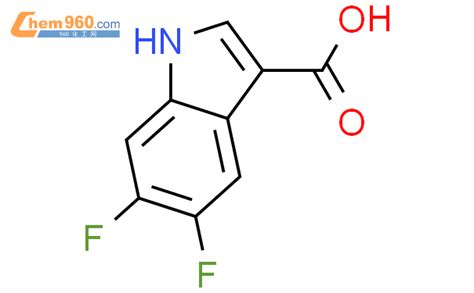 5 6 difluoro 1H indole 3 carboxylic acidCAS号959238 71 2 960化工网