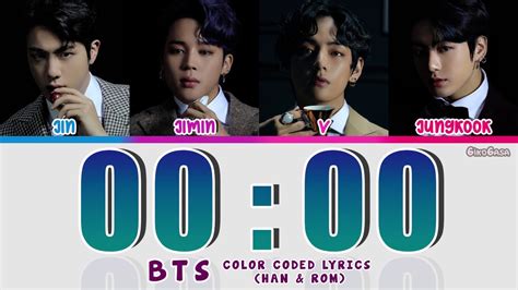 Bts Vocal Line 0000 Zero O Clock Lyrics Color Coded Han And Rom