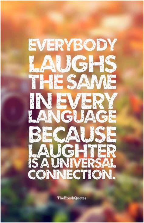 61 Best Laughter Quotes And Sayings Laughter Quotes Funny Laughter