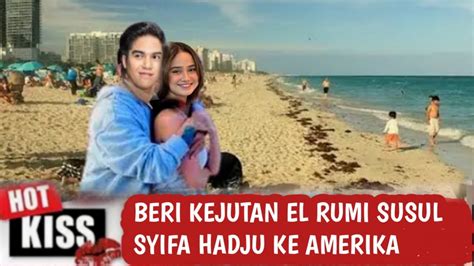 Tak Kuat Menahan Rindu Akhirnya El Rumi Susul Syifa Hadju Ke Amerika