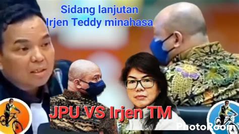 Adu Argumen Jpu Vs Irjen Tm Viral Trending Sidangteddyminahasa Youtube