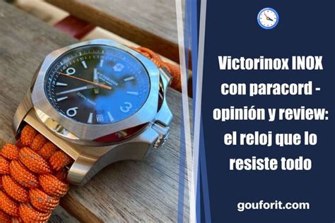 Victorinox INOX con paracord - opinión y review: el reloj que lo resiste