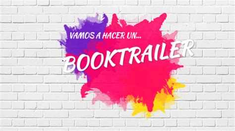 CÓmo Hacer Un Booktrailer