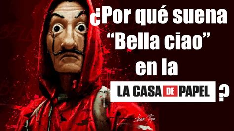 Origen y significado de BELLA CIAO la canción de la casa de papel