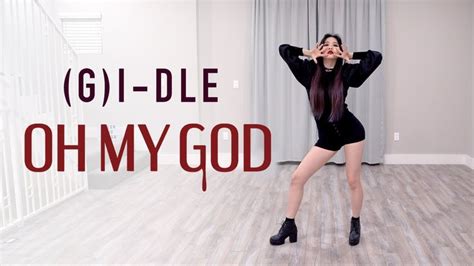 (G)I-DLE - 'Oh my god' Dance Cover | Ellen and Brian | Dance, Stage ...