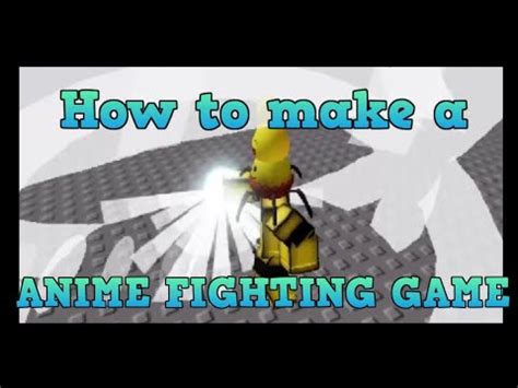 How To Make An Anime Fighting Game On Roblox Youtube