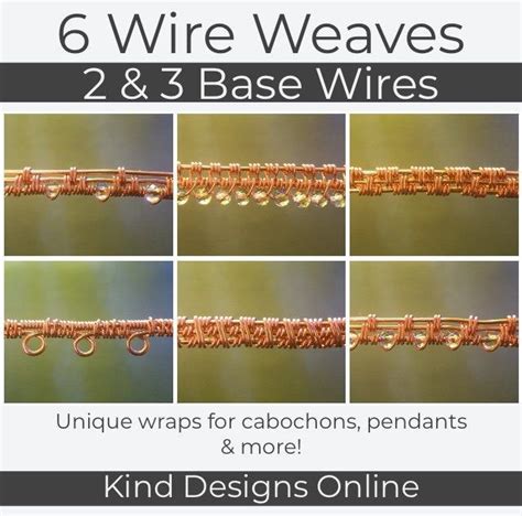 Wire Wrapping Tutorial 6 Unique Wire Weaves 2 And 3 Base Wires