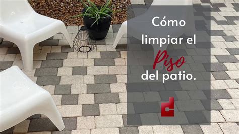 C Mo Limpiar El Piso Adoquines Del Patio Youtube