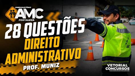 Quest Es De Direito Administrativo Amc De Fortaleza Prof Muniz