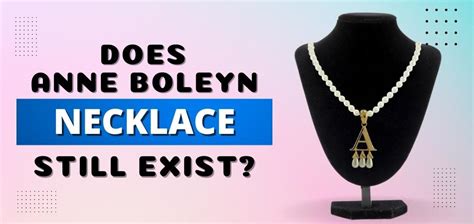 Does Anne Boleyn Necklace Still Exist? – Fetchthelove Inc.