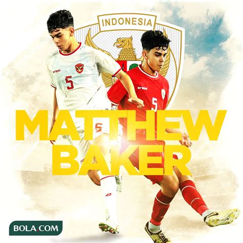 Mengenal Sosok Matthew Baker Bek Kiri Timnas Indonesia U Yang