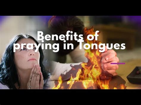 Benefits Of Speaking Praying In Tongues Pt Youtube