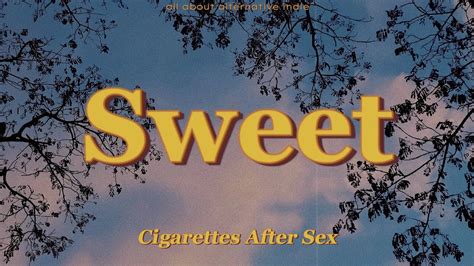 Cigarettes After Sex Sweet Lyrics YouTube