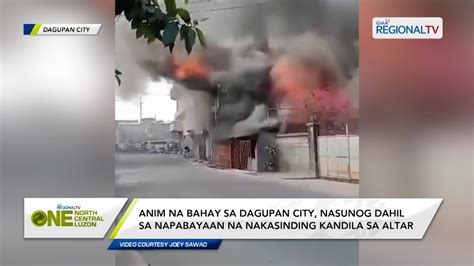 One North Central Luzon Anim Na Bahay Nasunog Dahil Sa Napabayaan Na