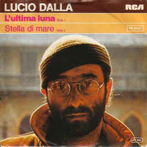 Lucio Dalla L Ultima Luna Stella Di Mare Vinyl Discogs