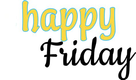 Happy Friday Calligraphy Clipart Full Size Clipart 5347014