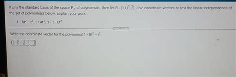 Solved If B Is The Standard Basis Of The Space P Of Chegg