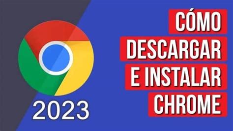 Cómo puedo descargar e instalar Google Chrome MiBBmemima