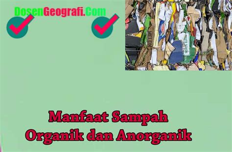 Manfaat Sampah Organik Dan Anorganik Ilmu Geografi Hot Sex Picture