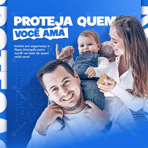 Proteja Quem Você Ama Segurança Eletrônica Social Media PSD Editável