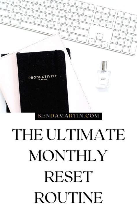 The Monthly Reset Routine To Prepare For The New Month