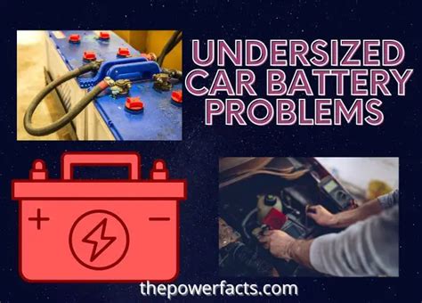 undersized car battery problems       power facts