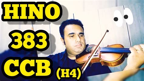 Hino 383 Do HinÁrio 04 Ccb NÃo TardarÁ NÃo TardarÁ Violino Solo 1ā