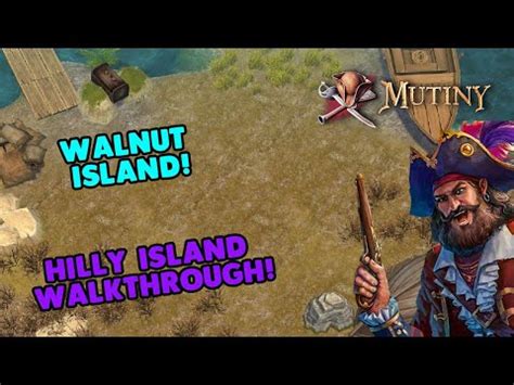 How To Clear The Walnut Hilly Islands In Mutiny Pirate Survival