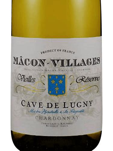 Cave De Lugny Chardonnay M Con Villages R Serve Vieille Vivino Us