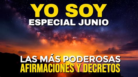 YO SOY JUNIO Las más POTENTES Afirmaciones y PODEROSOS Decretos del